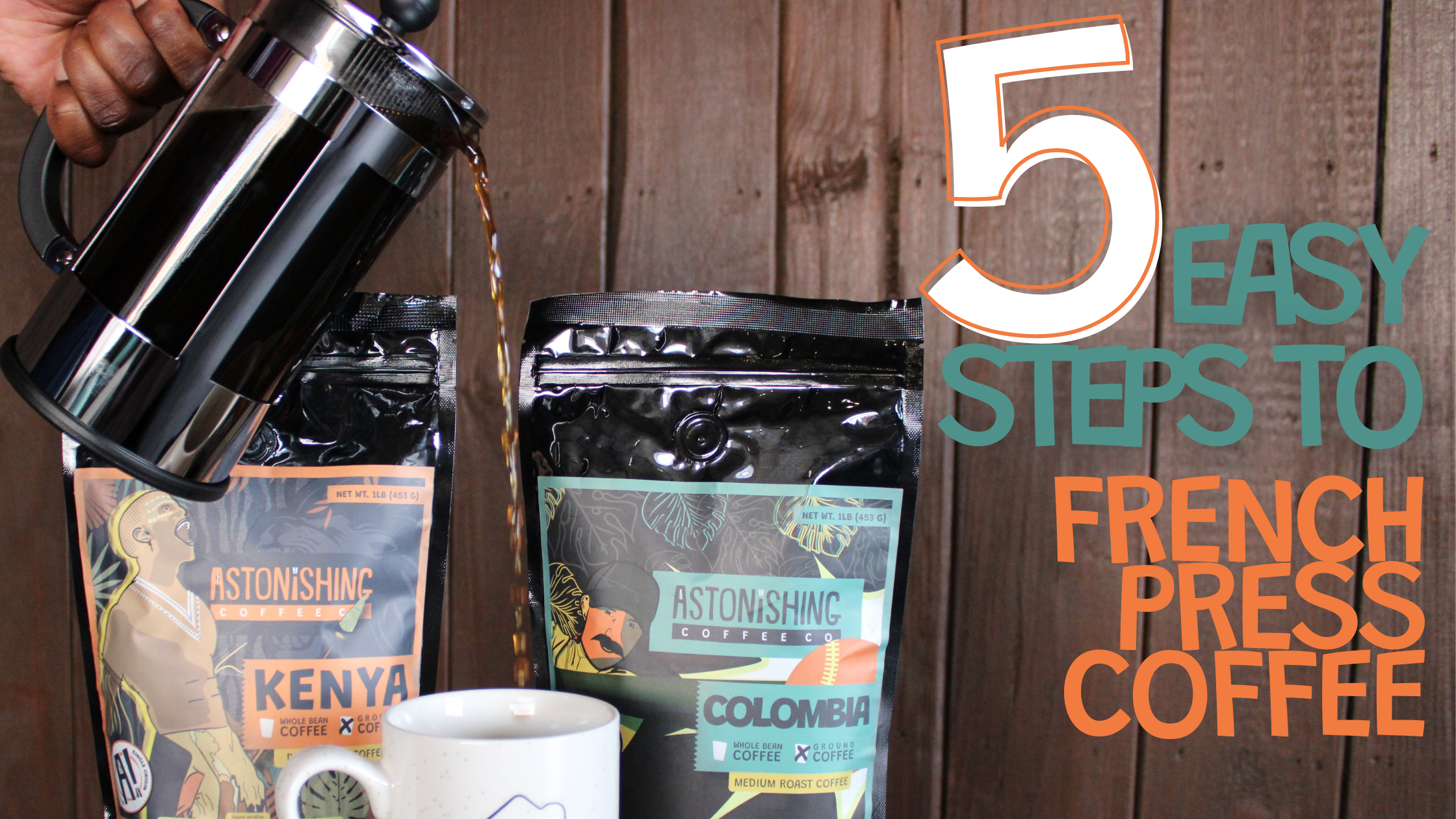 Five Easy Steps To Make French Press Coffee